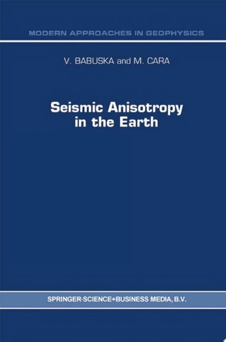 Seismic Anisotropy in the Earth