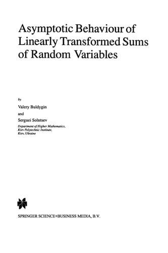 Asymptotic Behaviour of Linearly Transformed Sums of Random Variables
