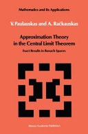 Approximation Theory in the Central Limit Theorem Exact Results in Banach Spaces