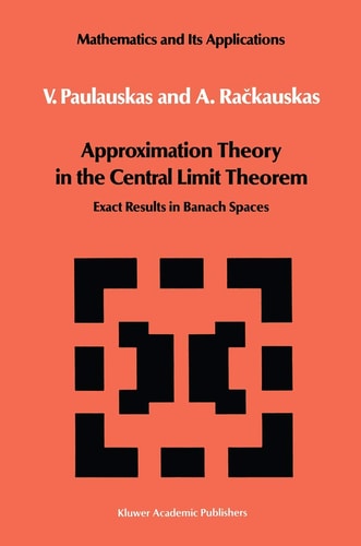 Approximation Theory in the Central Limit Theorem Exact Results in Banach Spaces