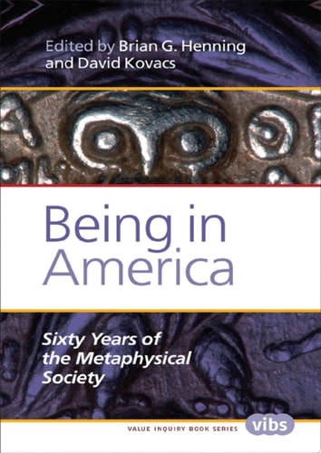 Being in America Sixty Years of the Metaphysical Society