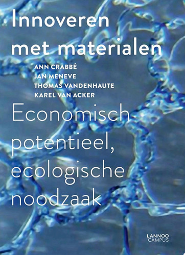 Innoveren met materialen economisch potentieel, ecologische noodzaak