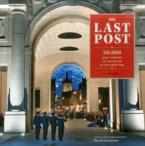 The Last Post 30,000 Daily Tributes to the Fallen of the Great War