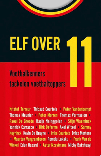Elf over 11 Voetbalkenners tackelen voetbaltoppers