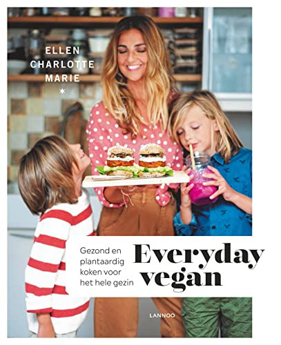 Everyday vegan gezond en plantaardig koken voor het hele gezin