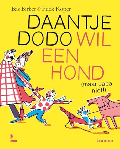 Daantje Dodo wil een hond (maar papa niet!)