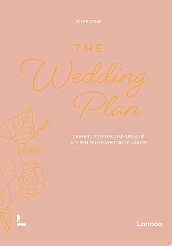 The Wedding Plan Creëer jouw droomhuwelijk als een echte weddingplanner