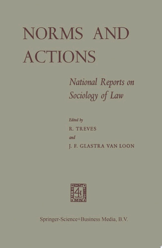 Norms and Actions National Reports on Sociology of Law