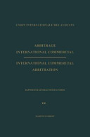 Arbitrage International Commercial / International Commercial Arbitration Rapporteur General Pieter Sanders Tome II / Volume II
