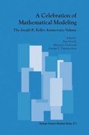 A Celebration of Mathematical Modeling The Joseph B. Keller Anniversary Volume