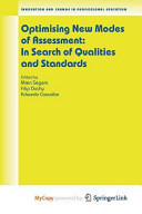 Optimising New Modes of Assessment: In Search of Qualities and Standards