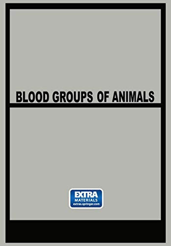 Blood Groups of Animals Proceedings of the 9th European Animal Blood Group Conference