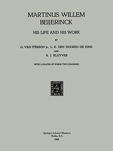 Martinus Willem Beijerinck: His Life and his Work
