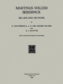 Martinus Willem Beijerinck His Life and his Work