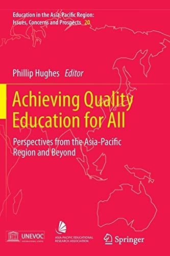 Achieving Quality Education for All Perspectives from the Asia-Pacific Region and Beyond