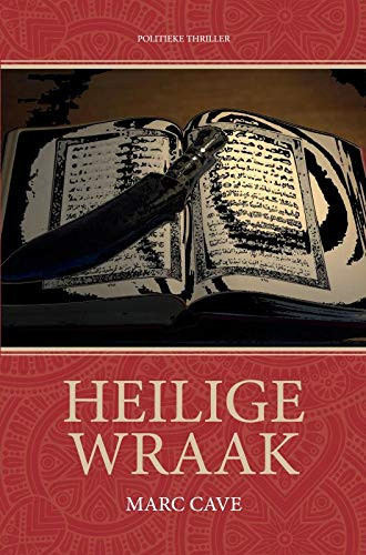 Heilige Wraak: Kroniek van het onafwendbare (Dutch Edition)
