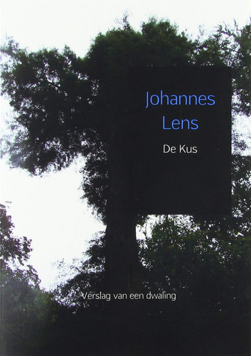 De Kus: Verslag van een dwaling (Dutch Edition)