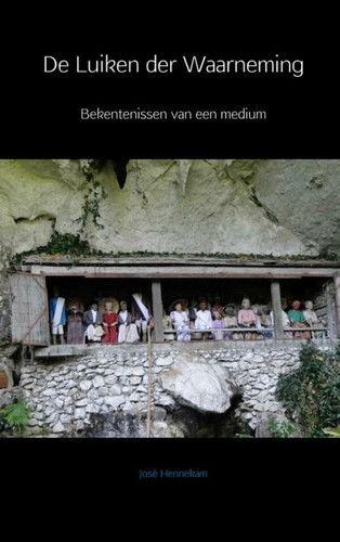 De Luiken der Waarneming: Bekentenissen van een medium (Dutch Edition)