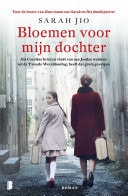 Bloemen voor mijn dochter Als Caroline brieven vindt van een Joodse weduwe uit de Tweede Wereldoorlog, heeft dat grote gevolgen