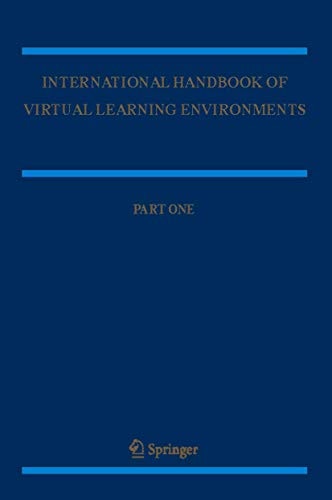 International Handbook of Virtual Learning Environments