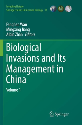 Biological Invasions and Its Management in China Volume 1