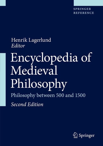 Encyclopedia of Medieval Philosophy Philosophy Between 500 and 1500