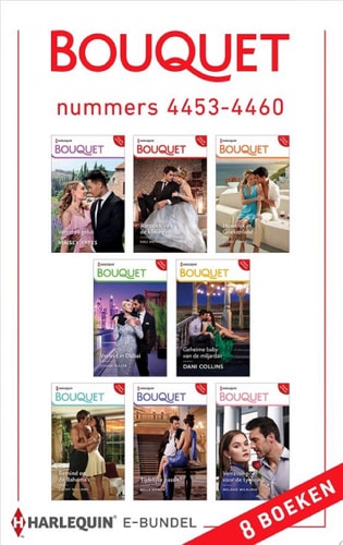 Bouquet e-bundel nummers 4453 - 4460 Vergeten geluk / Aanzoek van de koningin / Huwelijk in Griekenland / Verleid in Dubai / Geheime baby van de miljardair / Bemind op de Bahama's / Tijdelijke passie? / ... 8-in-1