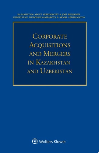 Corporate Acquisitions and Mergers in Kazakhstan and Uzbekistan