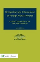 Recognition and Enforcement of Foreign Arbitral Awards A Global Commentary on the New York Convention