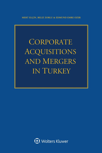 Corporate Acquisitions and Mergers in Turkey