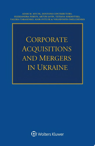 Corporate Acquisitions and Mergers in Ukraine