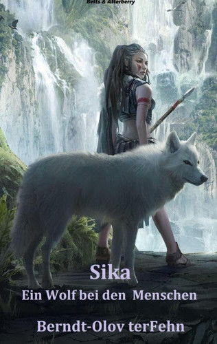 Sika Ein Wolf bei den Menschen