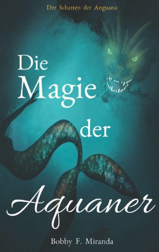 Die Magie der Aquaner