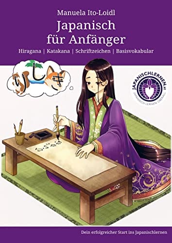 Japanisch für Anfänger Hiragana | Katakana | Schriftzeichen | Basisvokabular