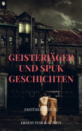 Geisterjäger und Spukgeschichten Erstübersetzung