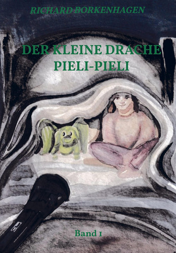Der kleine Drache Pieli-Pieli Band 1