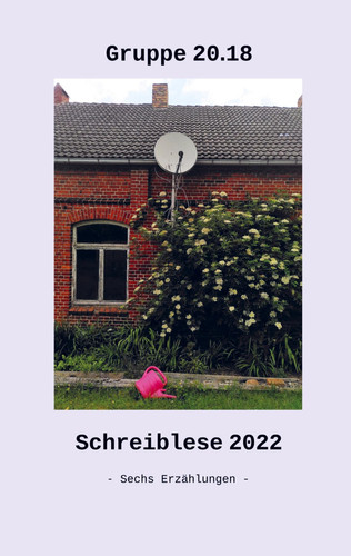 Schreiblese 2022 Sechs Geschichten