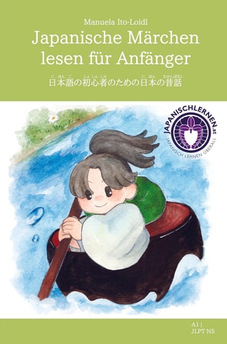 Japanische Märchen lesen für Anfänger Japanisch lesen für Anfänger Teil 2