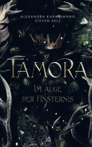 Tamora Im Auge der Finsternis