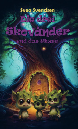 Die drei Skovånder und das Uhyre