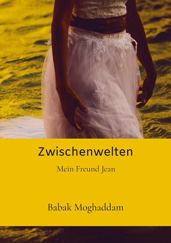Zwischenwelten Mein Freund Jean