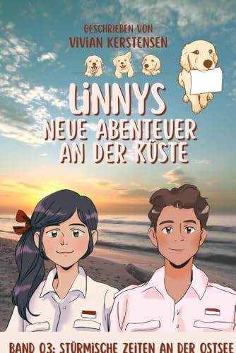 Linny-Reihe Band 03: Linnys neue Abenteuer an der Küste Spannende Geschichten über Freundschaft, Mut und Toleranz