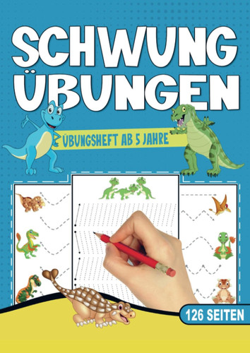 Dinosaurier Schwungübungen Übungsheft für Jungen! Übungsheft für Vorschule und Kindergarten zur Förderung von Konzentration und Feinmotorik!