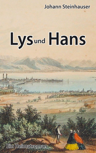 Lys und Hans Heimatroman