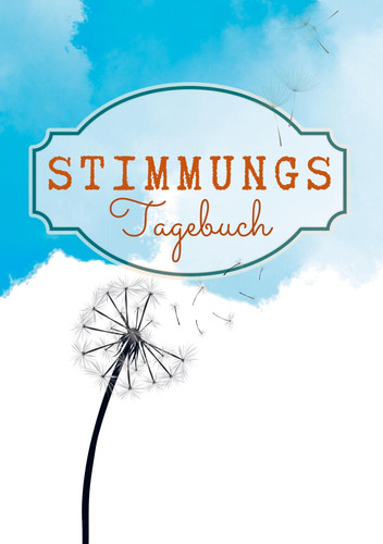 Stimmungstagebuch Blue Edition Zur Selbsthilfe bei guten oder schlechten Phasen. Ein Gedankenbuch zum Eintragen & reflektieren der eigenen Emotionen. Bei Depressionen, Burn out..