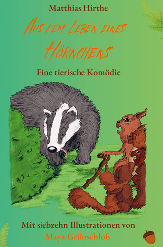 Aus dem Leben eines Hörnchens Eine tierische Komödie