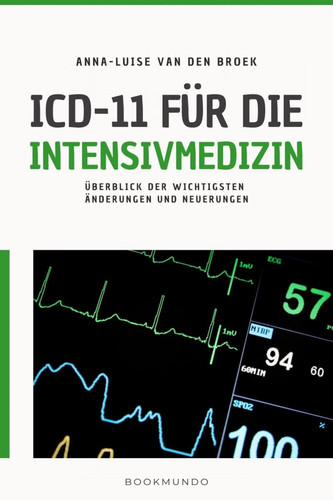 ICD-11 für die Intensivmedizin Überblick der wichtigsten Änderungen und Neuerungen