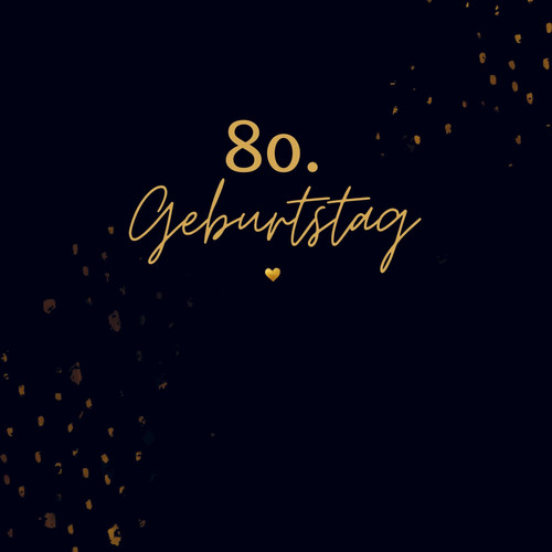 80. Geburtstag- Gästebuch Blanko Neutrales Gästebuch 80. Geburtstag. Für Glückwünsche, Fotos & Erinnerungen. Geschenk 80. Geburtstag.