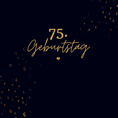 75. Geburtstag- Gästebuch Blanko Neutrales Gästebuch 75. Geburtstag. Für Glückwünsche, Fotos & Erinnerungen. Geschenk 75. Geburtstag.
