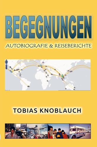 Begegnungen Autobiografie und Reiseberichte